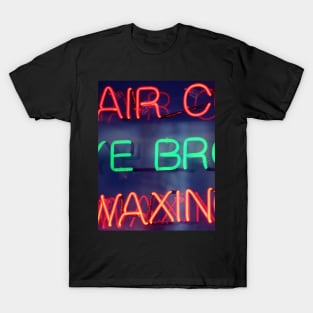 Hair color - eye brow waxing neon sign in NYC T-Shirt